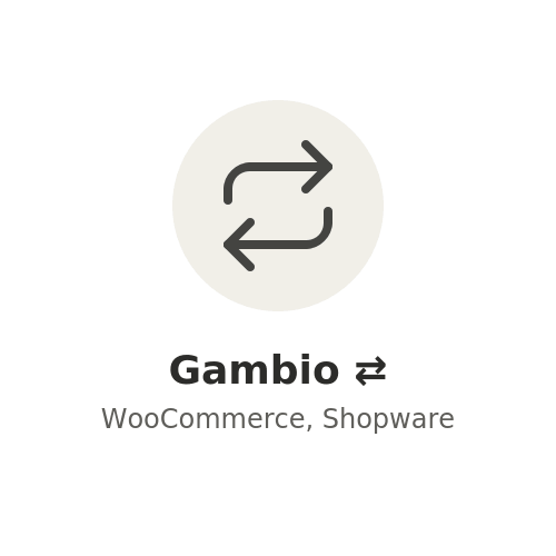 Gambio ⇄ WooCommerce, Shopware